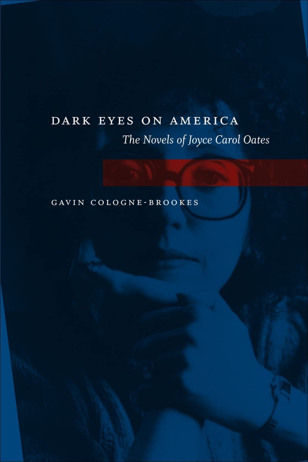 Dark Eyes On America: The Novels Of Joyce Carol Oates,Used
