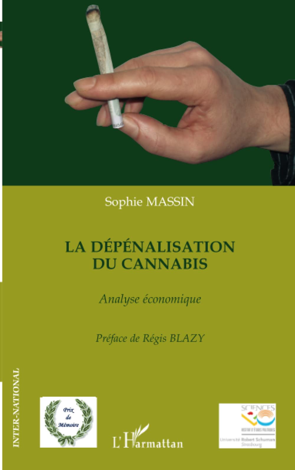 La dpnalisation du cannabis: Analyse conomique (French Edition),Used