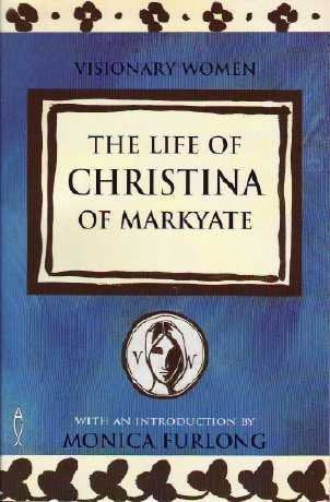 The Life of Christina of Markyate (Visionary Women),Used