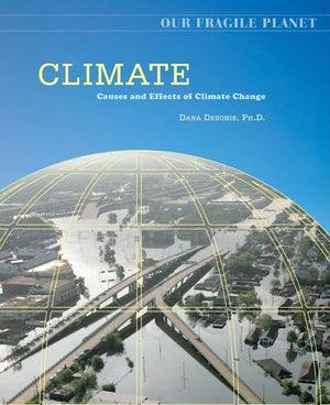 Climate: Causes and Effects of Climate Change (Our Fragile Planet)-Used Condition