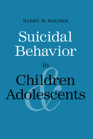 Suicidal Behavior in Children and Adolescents (Current Perspectives in Psychology),Used
