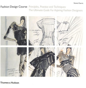 The Fashion Design Course Principles, Practice and Techniques /anglais,Used