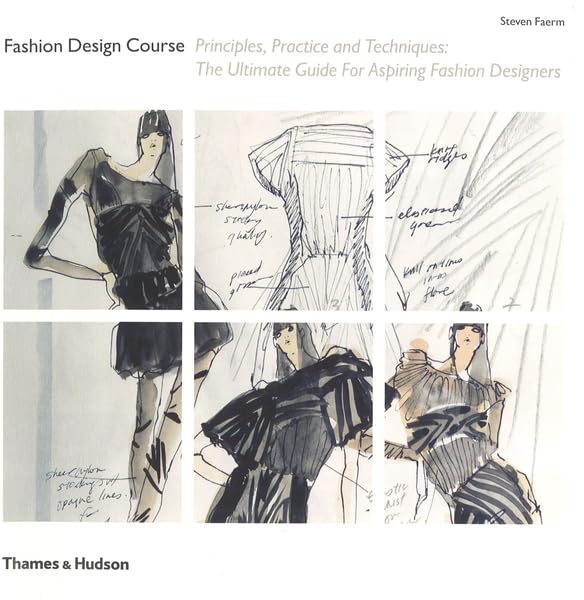 The Fashion Design Course Principles, Practice and Techniques /anglais,Used
