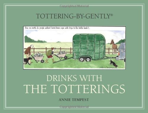 Totteringbygently: Drinks With The Totterings