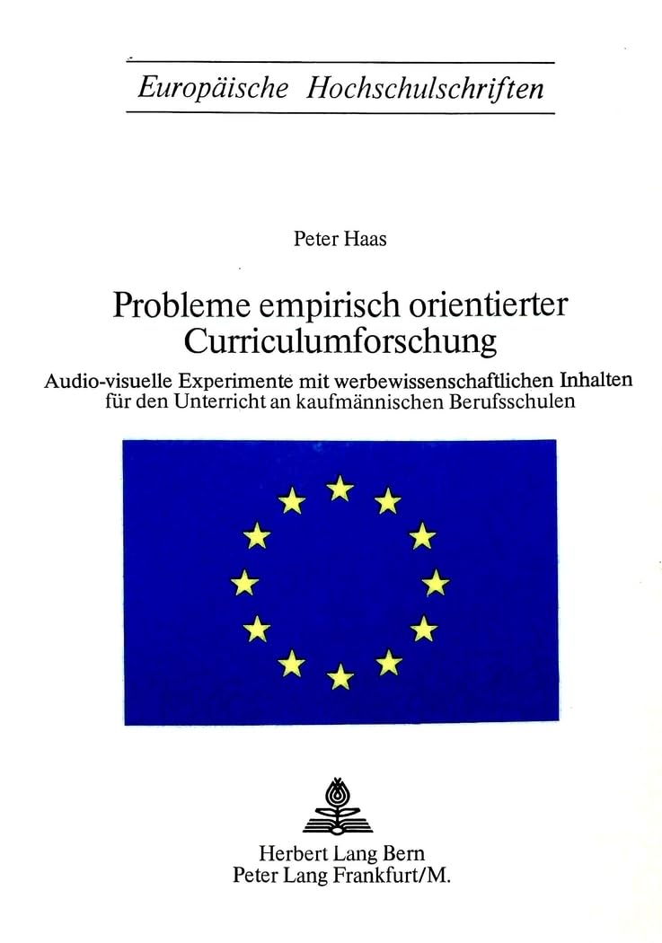 Probleme empirisch orientierter Curriculumsforschung: Audiovisuelle Experimente mit werbewissenschaftlichen Inhalten fr den Unt,Used