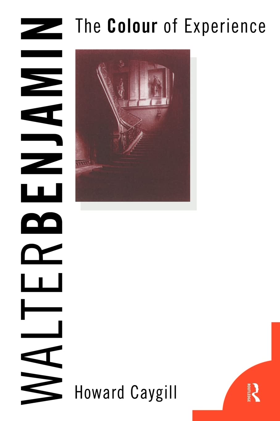 Walter Benjamin: The Colour Of Experience