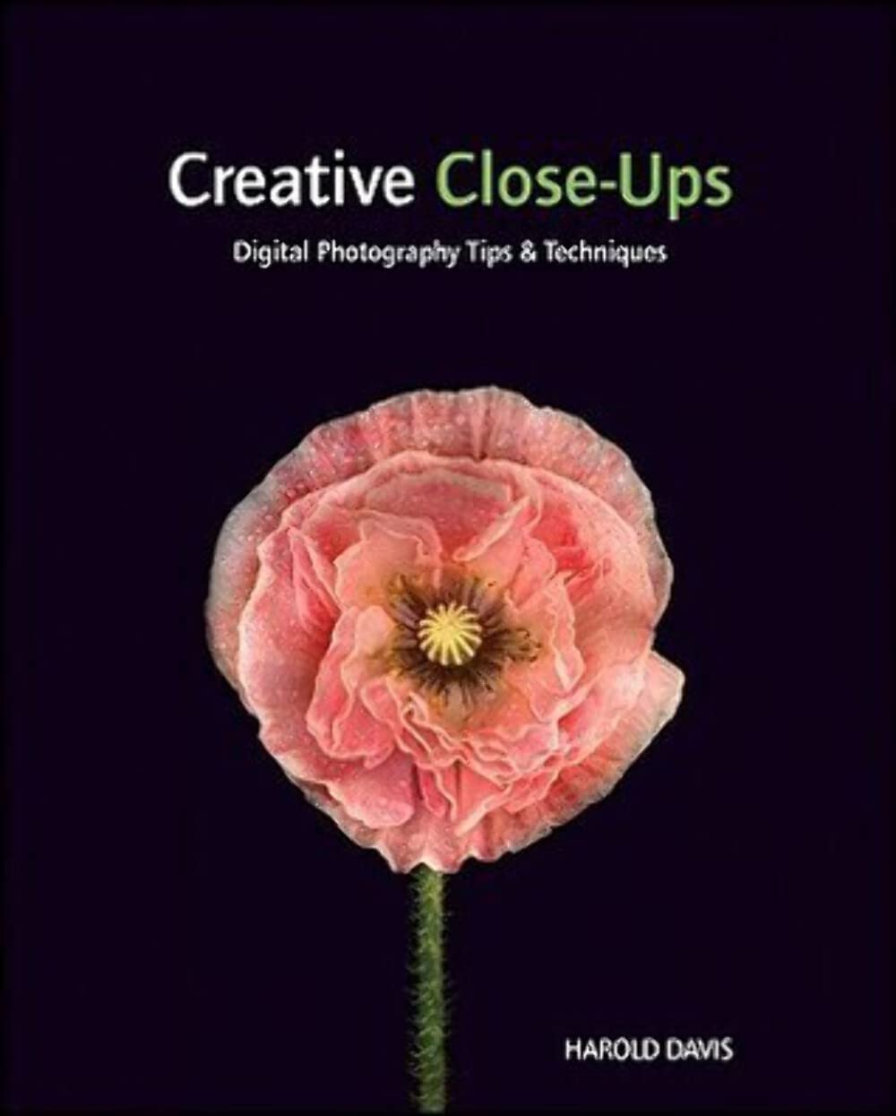 Creative Closeups: Digital Photography Tips & Techniques-used
