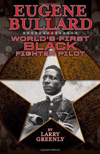 Eugene Bullard: World's First Black Fighter Pilot,Used