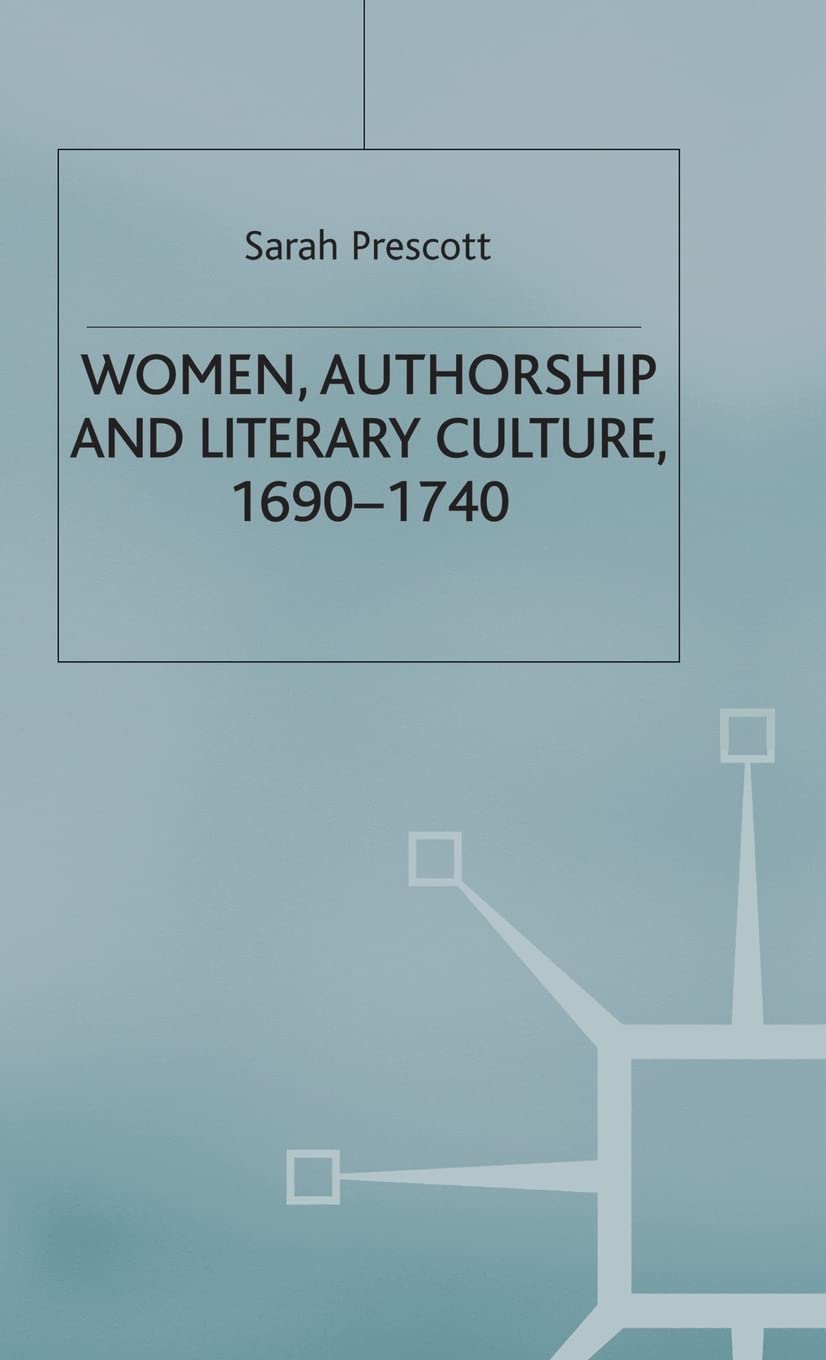 Women, Authorship and Literary Culture 1690  1740,Used