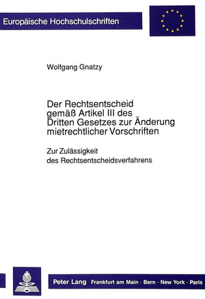 Der Rechtsentscheid Gem Artikel Iii Des Dritten Gesetzes Zur Nderung Mietrechtlicher Vorschriften: Zur Zulssigkeit Des Rechtsent,Used