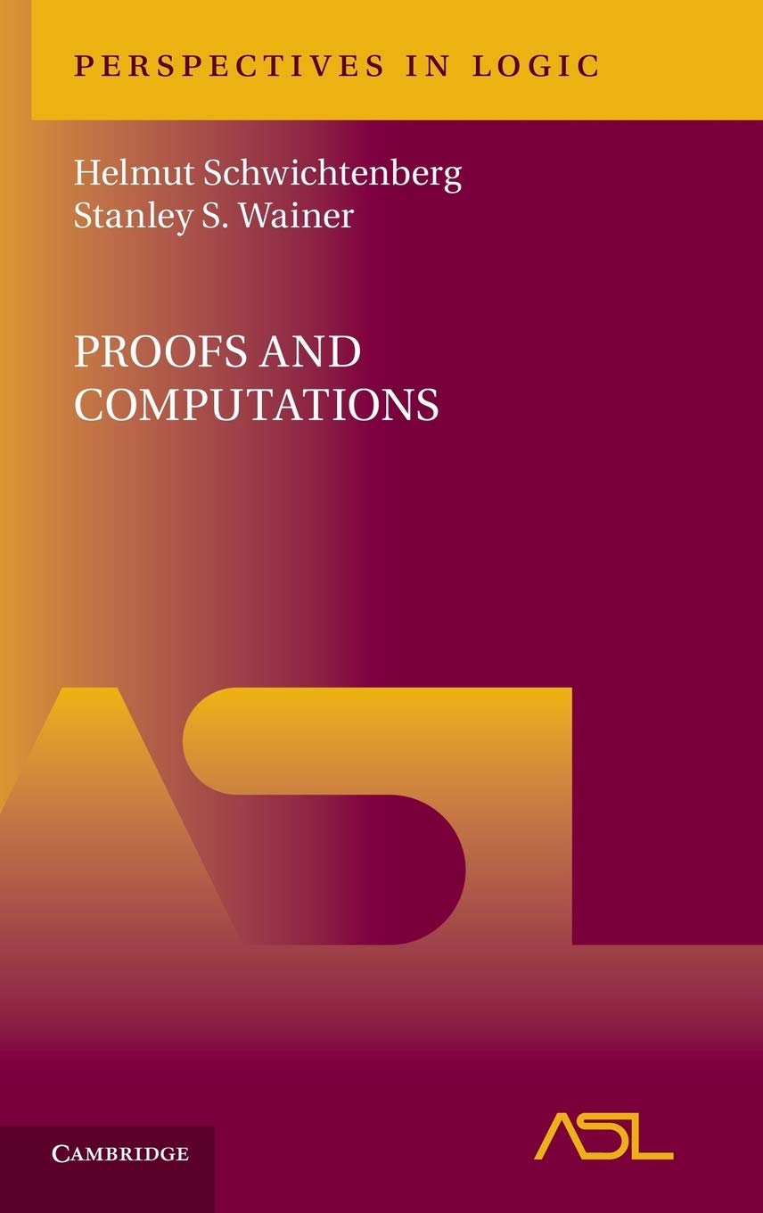 Proofs and Computations (Perspectives in Logic),Used