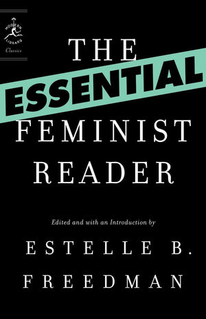The Essential Feminist Reader (Modern Library Classics),New