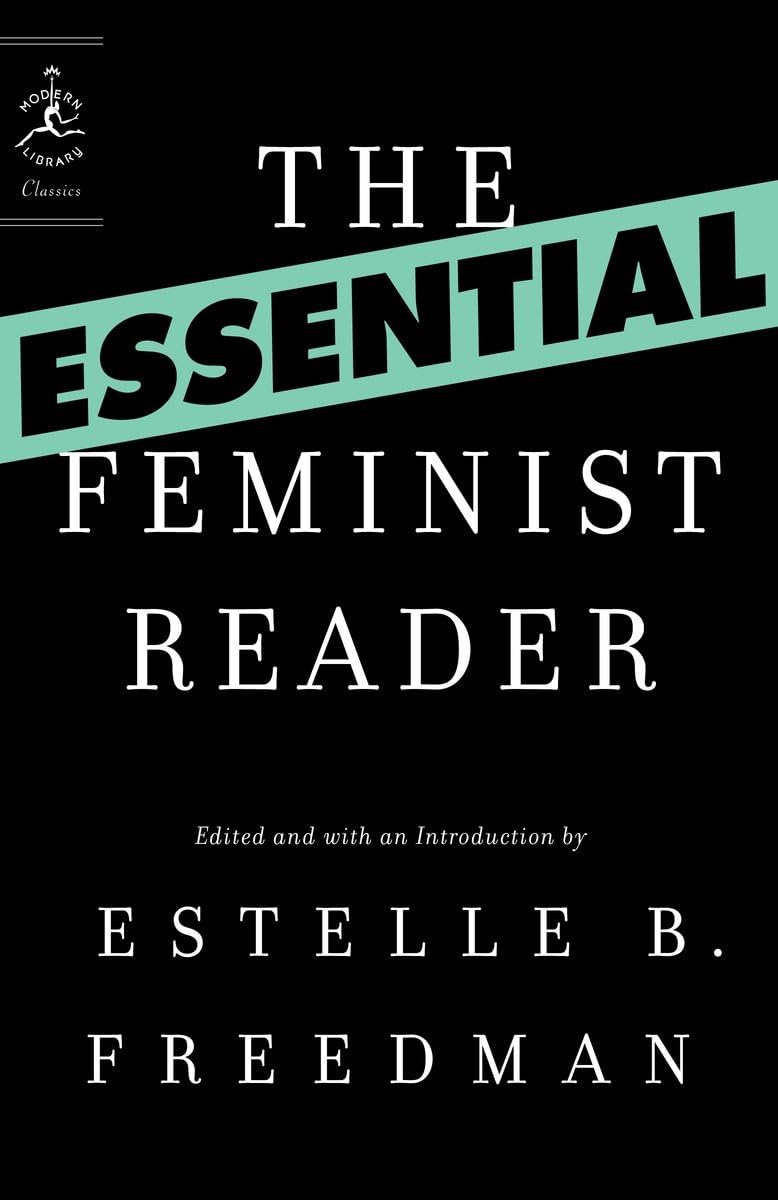 The Essential Feminist Reader (Modern Library Classics),New