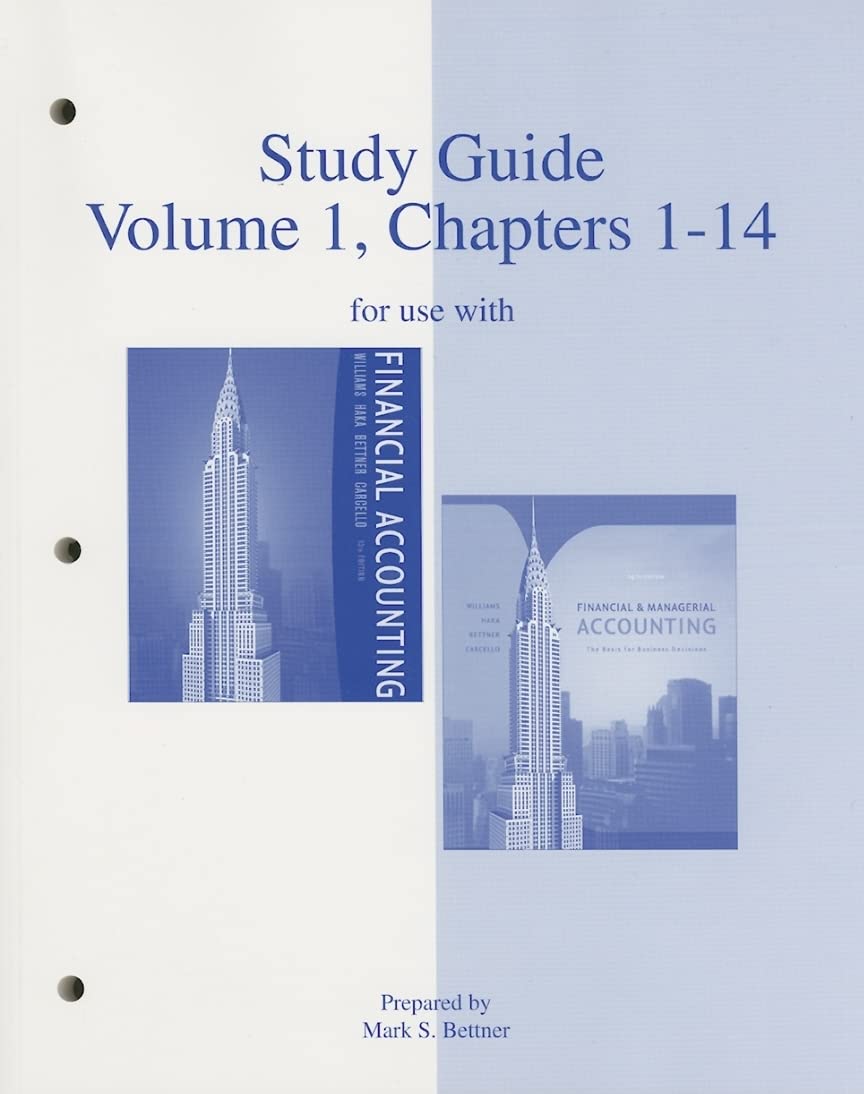 Study Guide, Volume 1, Chapters 114 to accompany Financial Accounting 13e, and Financial & Managerial Accounting 14e,Used