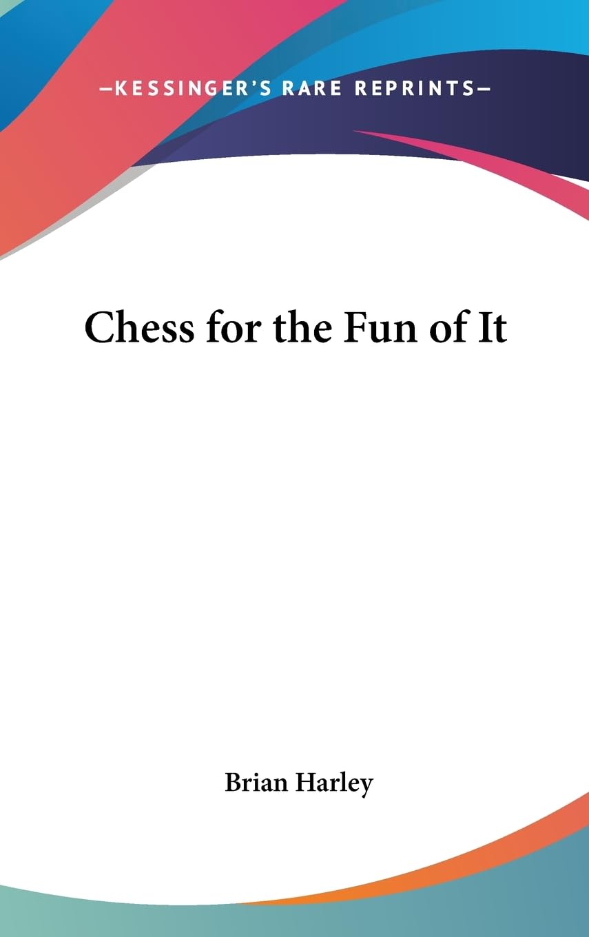 Chess For The Fun Of It,New