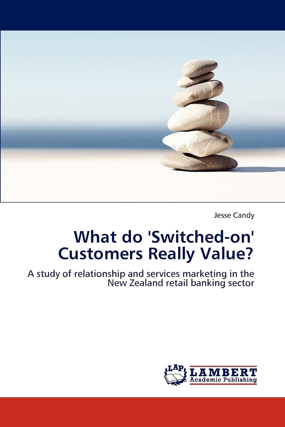 What do 'Switchedon' Customers Really Value?: A study of relationship and services marketing in the New Zealand retail banking ,Used