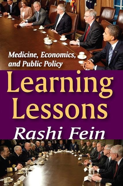Learning Lessons: Medicine, Economics, and Public Policy,Used