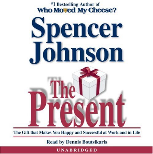 The Present: The Gift That Makes You Happy And Successful At Work And In Life,Used