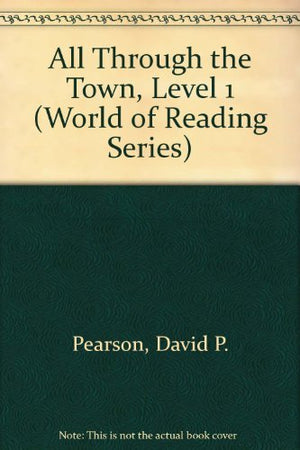 All Through the Town, Level 1 (World of Reading Series),Used