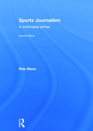 Sports Journalism: A Multimedia Primer,Used
