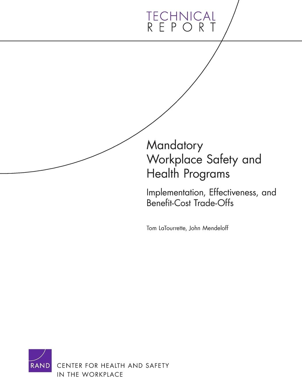 Mandatory Workplace Safety and Health Programs: Implementation, Effectiveness, and BenefitCost TradeOffs,Used