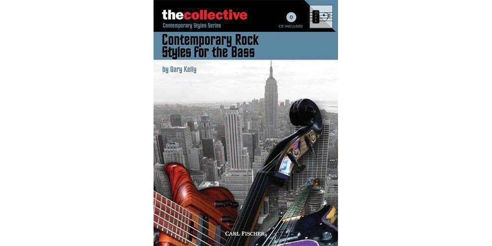 Contemporary Rock Styles for the Bass: The Collective: Contemporary Styles Series,Used
