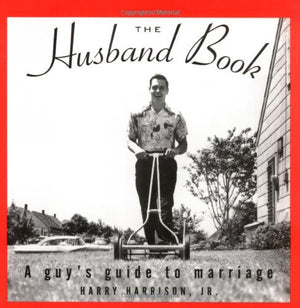 The Husband Book Guy's Guide To Marriage,Used