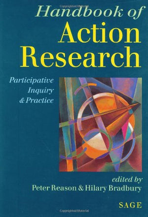 Handbook of Action Research: Participative Inquiry and Practice,Used