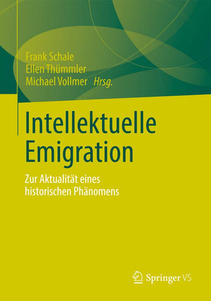 Intellektuelle Emigration: Zur Aktualitt Eines Historischen Phnomens (German Edition),Used