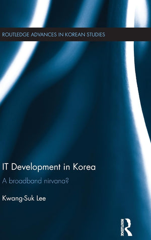 IT Development in Korea (Routledge Advances in Korean Studies),Used