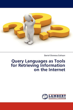 Query Languages as Tools for Retrieving Information on the Internet,Used