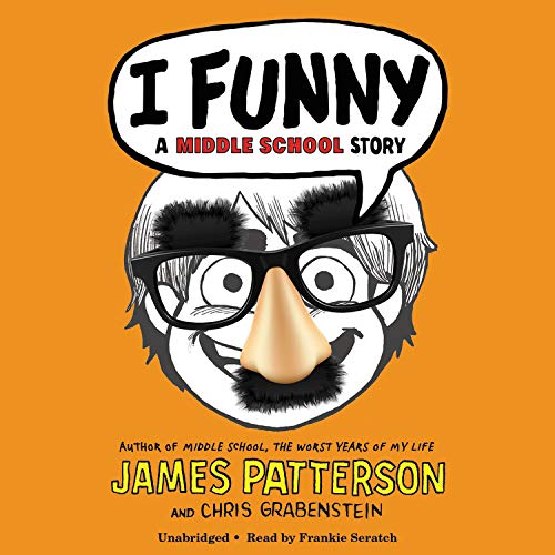 I Funny: A Middle School Story (I Funny, 1)