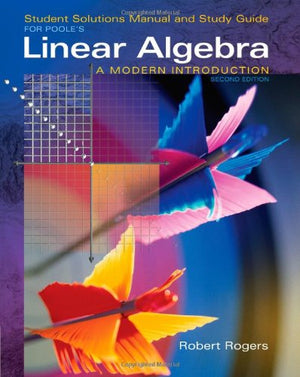 Student Solutions Manual for Pooles Linear Algebra: A Modern Introduction, 2nd,Used