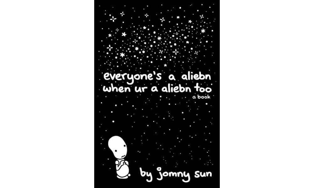 Everyone's a Aliebn When Ur a Aliebn Too: A Book,New