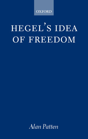 Hegel's Idea of Freedom (Oxford Philosophical Monographs),Used