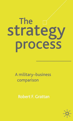 The Strategy Formulation Process: A MilitaryBusiness Comparison,Used