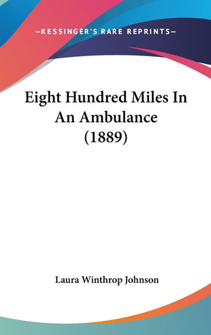 Eight Hundred Miles In An Ambulance (1889),New