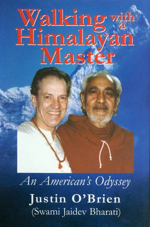 Walking With A Himalayan Master: An Americans Odyssey-used