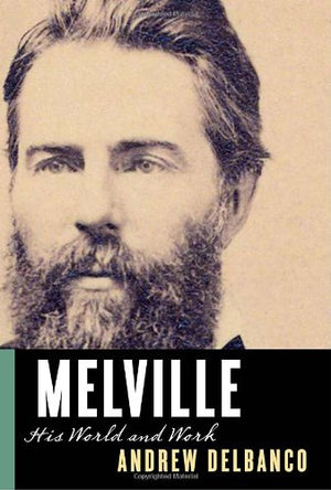 Melville: His World And Work-new