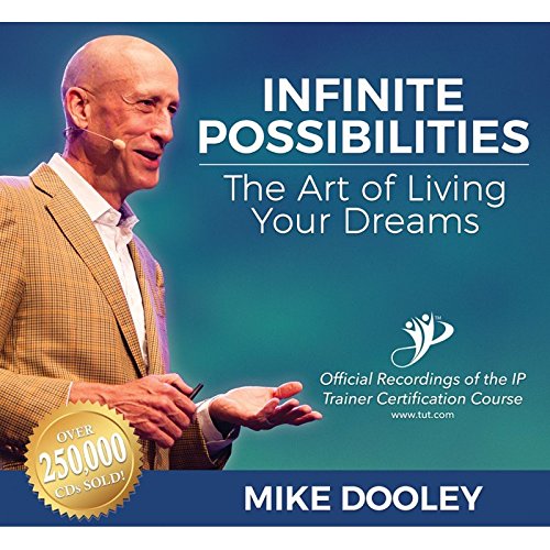 Infinite Possibilities: The Art of Living Your Dreams (Audio CD),New
