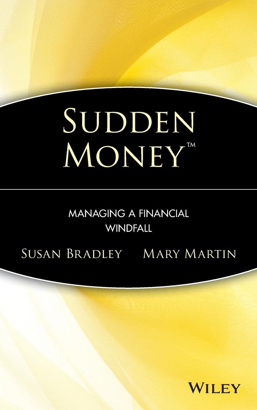 Sudden Money: Managing a Financial Windfall,Used