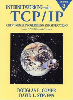 Internetworking With Tcp/Ip: Clientserver Programming And Applications,New