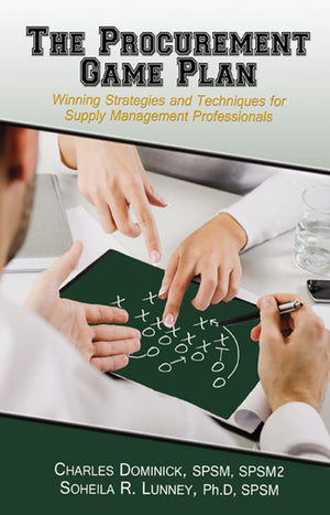 The Procurement Game Plan: Winning Strategies and Techniques for Supply Management Professionals,Used