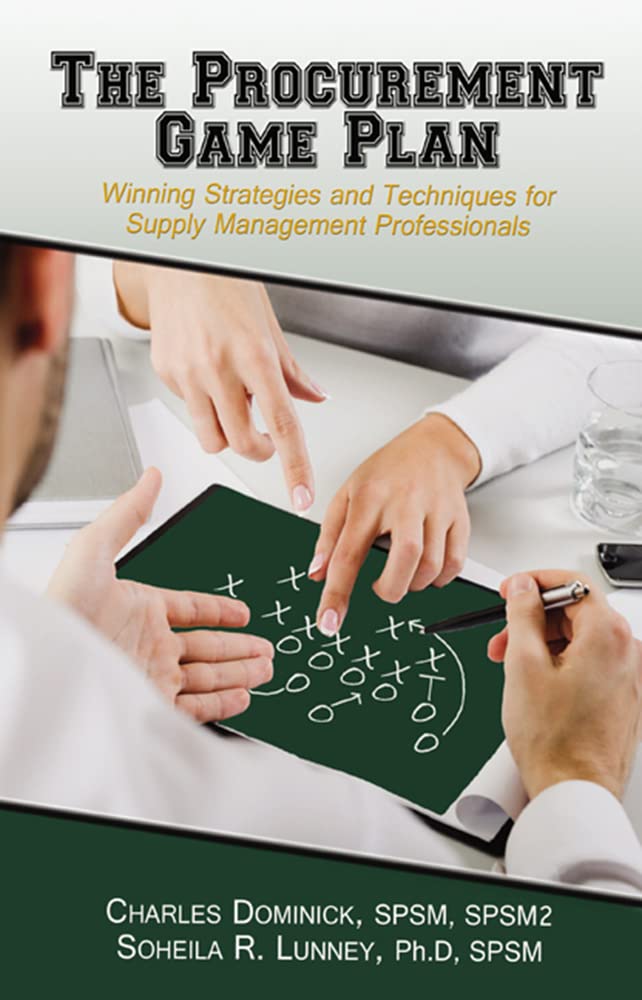 The Procurement Game Plan: Winning Strategies and Techniques for Supply Management Professionals,Used