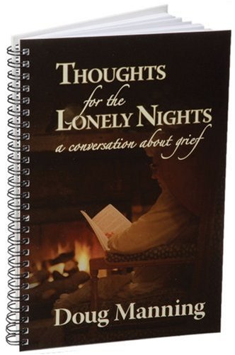 Thoughts for the Lonely Nights: A Conversation About Grief,Used