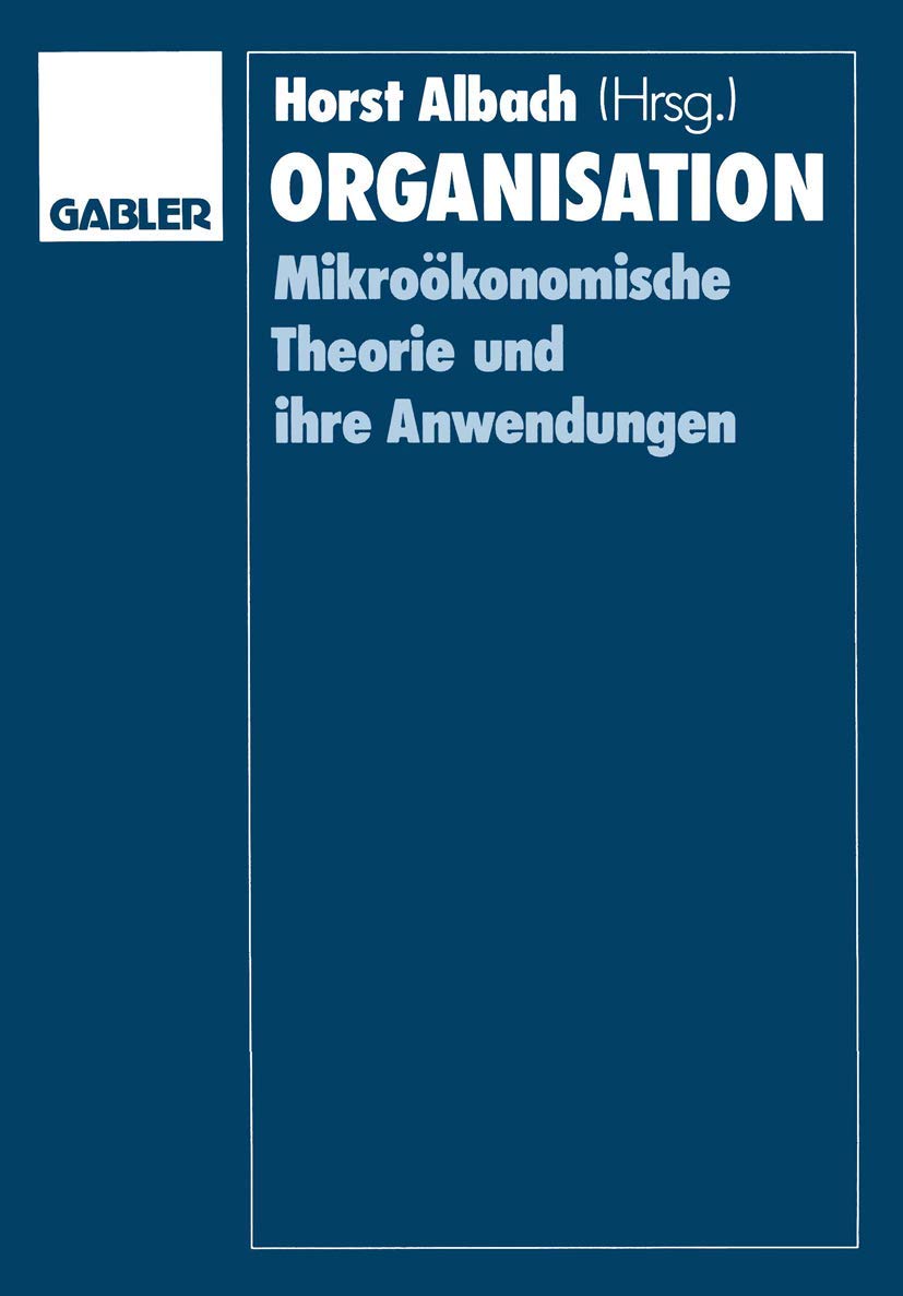 Organisation: Mikrokonomische Theorie Und Ihre Anwendungen (German Edition),Used
