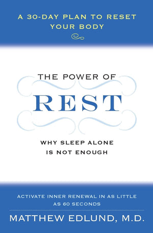 The Power of Rest: Why Sleep Alone Is Not Enough. A 30Day Plan to Reset Your Body,Used
