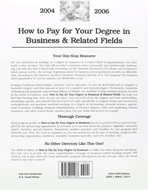 How to Pay for Your Degree in Business & Related Fields: 20042006 (HOW TO PAY FOR YOUR DEGREE IN BUSINESS AND RELATED FIELDS),Used