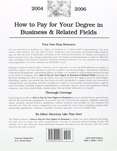 How to Pay for Your Degree in Business & Related Fields: 20042006 (HOW TO PAY FOR YOUR DEGREE IN BUSINESS AND RELATED FIELDS),Used