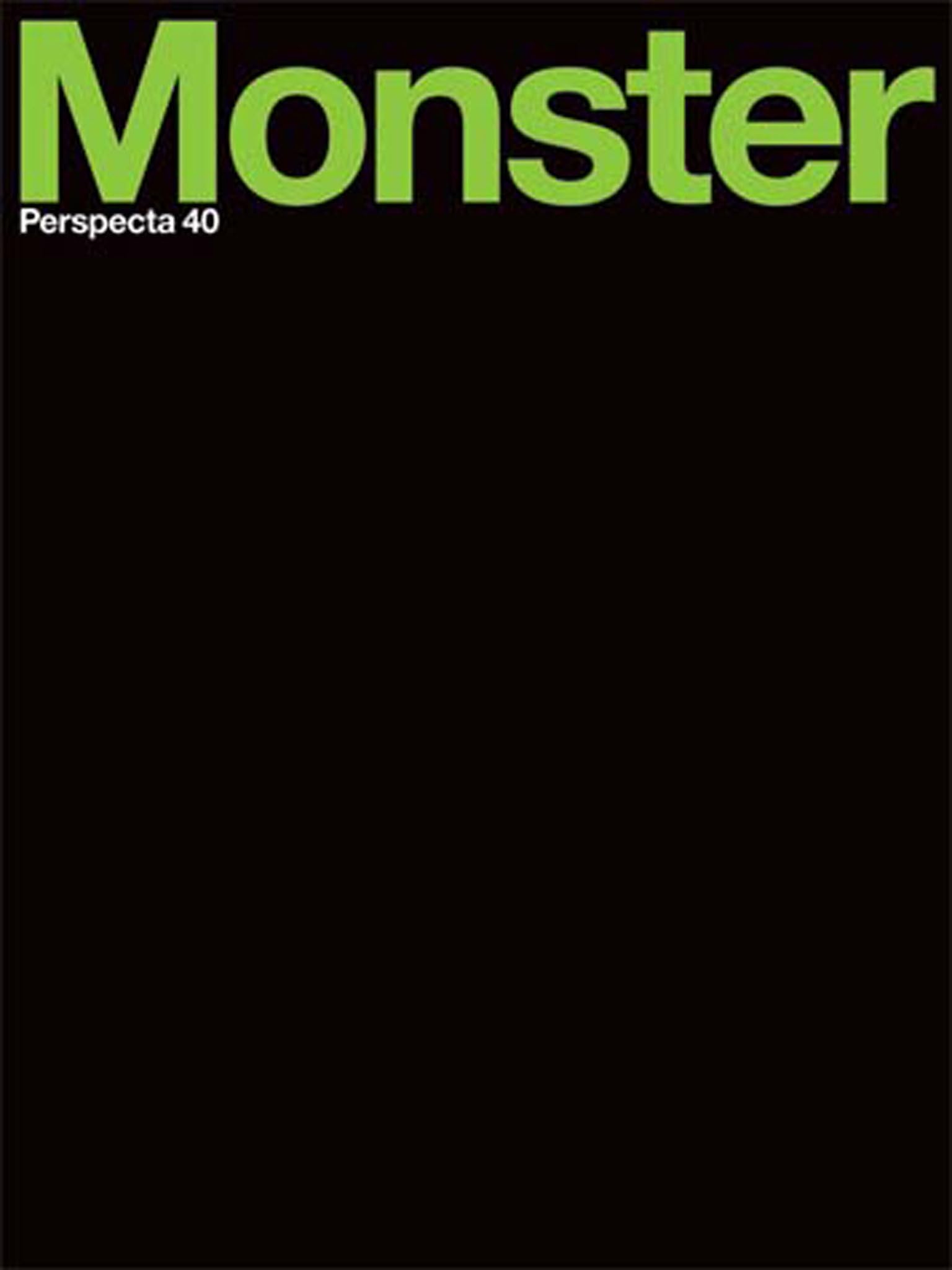 Perspecta 40 Monster: The Yale Architectural Journal,Used
